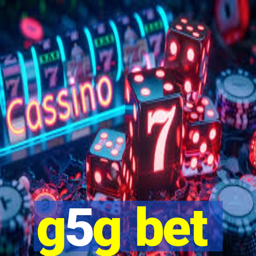 g5g bet